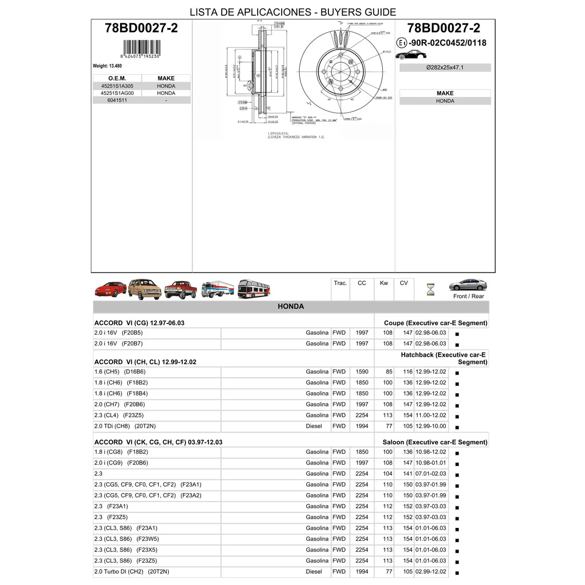 Диск тормозной передний HONDA ACCORD 98-03 /VENT D=282MM ICER 78BD0027-2