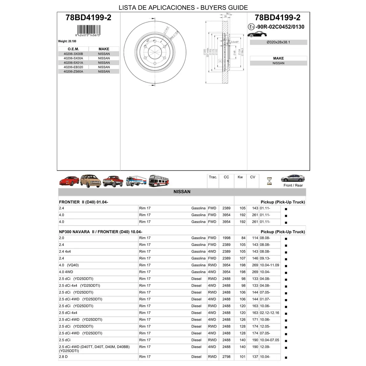Диск тормозной передний NISSAN PATHFINDER III/NAVARA 05-> /VENT D=320MM ICER 78BD4199-2
