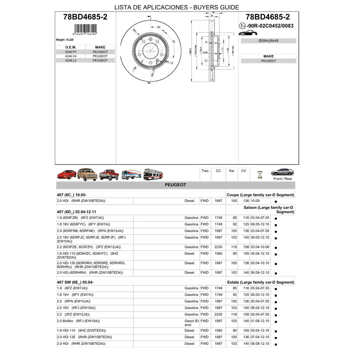 Диск тормозной передний PEUGEOT 407 ICER 78BD4685-2