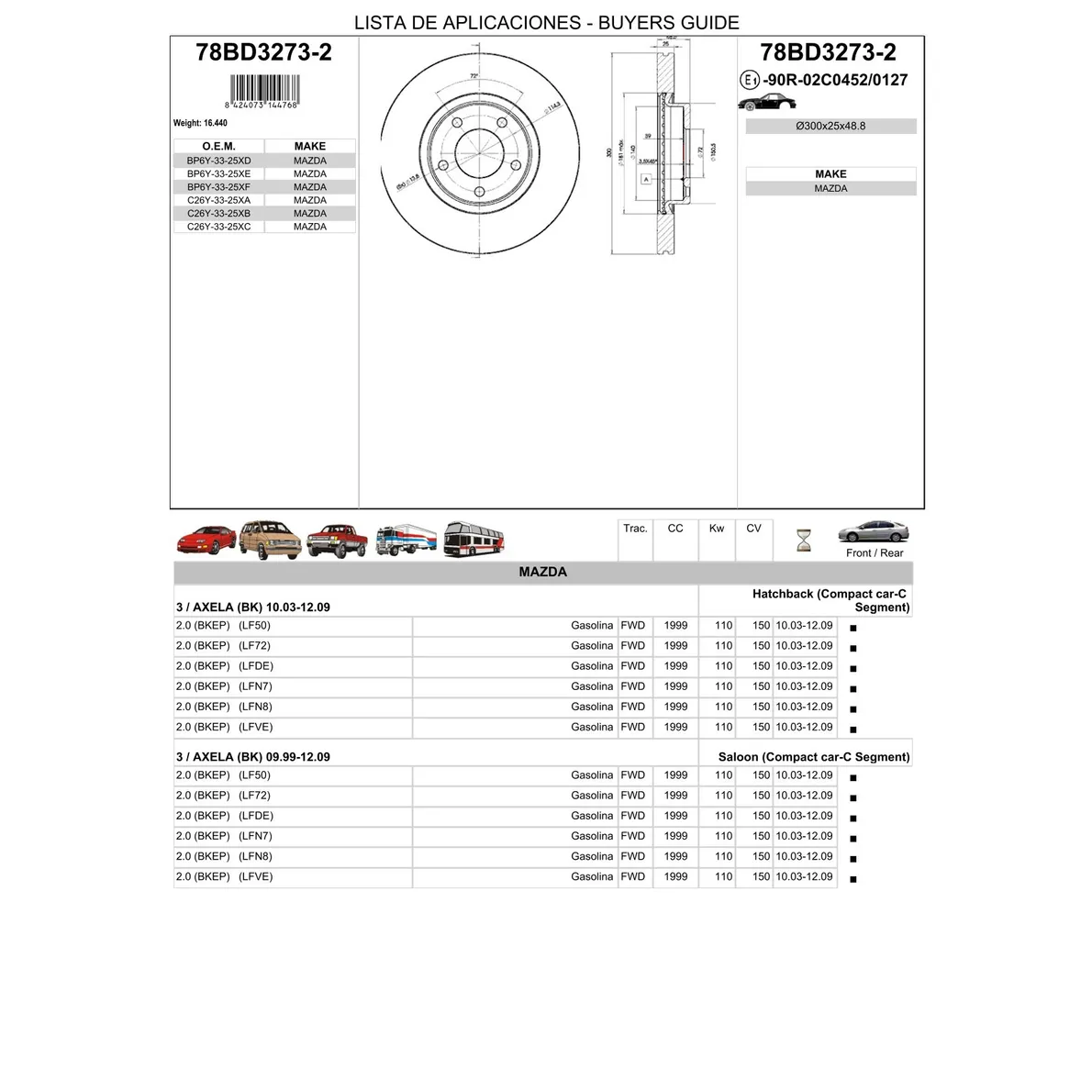 Диск тормозной передний MAZDA 3 2.0L ICER 78BD3273-2