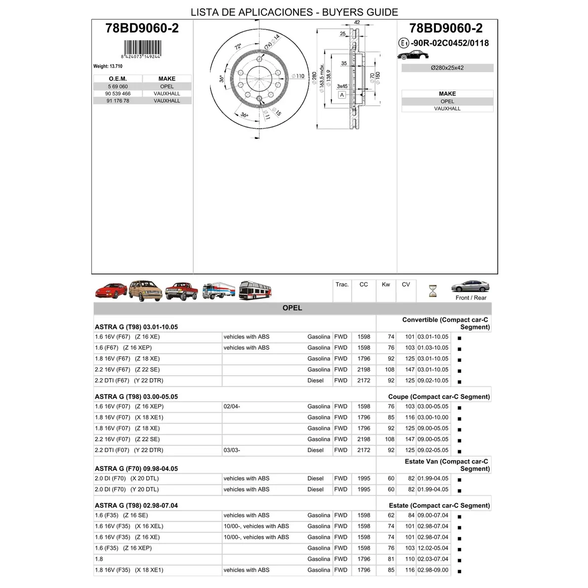 Диск тормозной передний OPEL ASTRA H/G ZAFIRA ICER 78BD9060-2