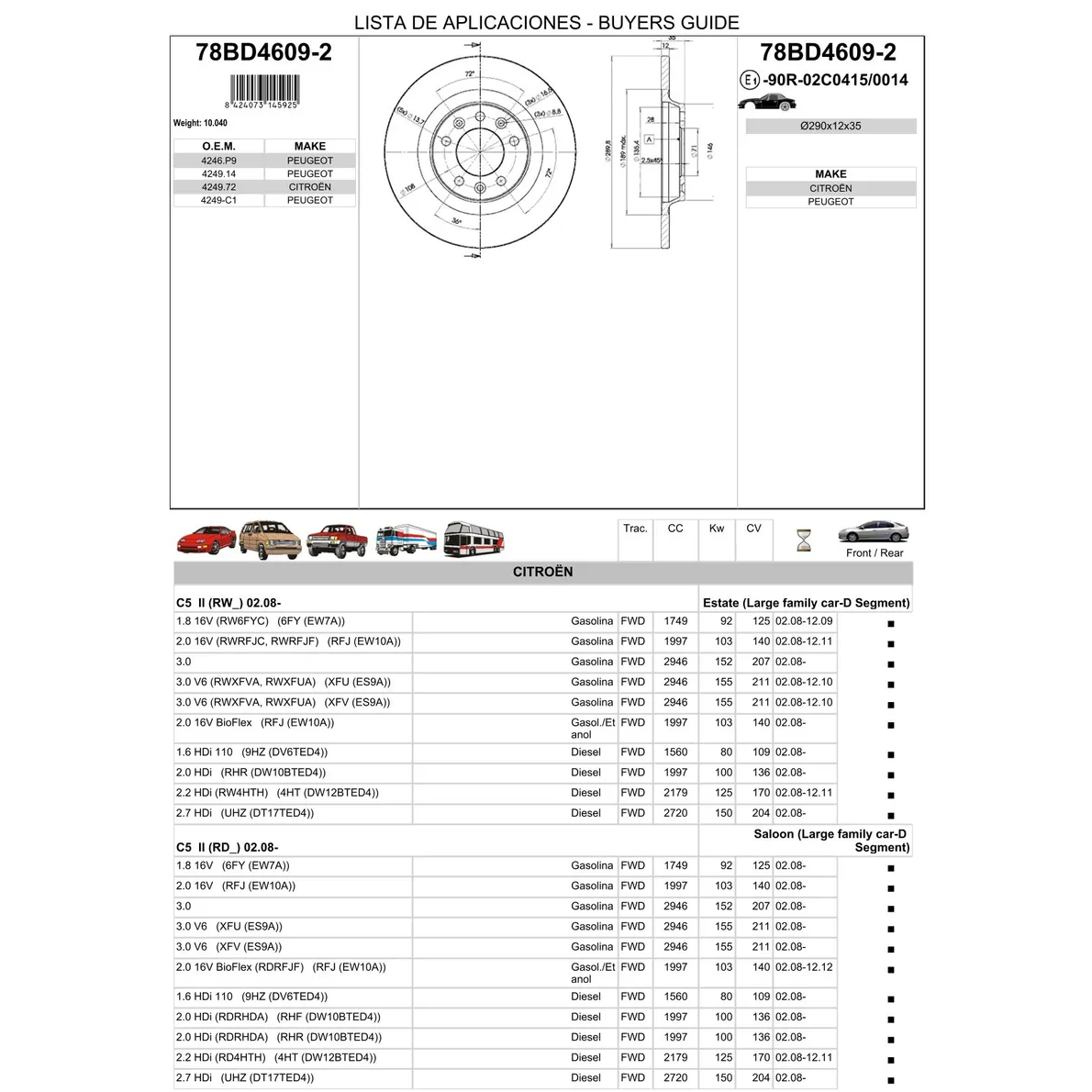 Диск тормозной задний PSA C5 III 08->/407/508/607/RCZ /D=290MM ICER 78BD4609-2