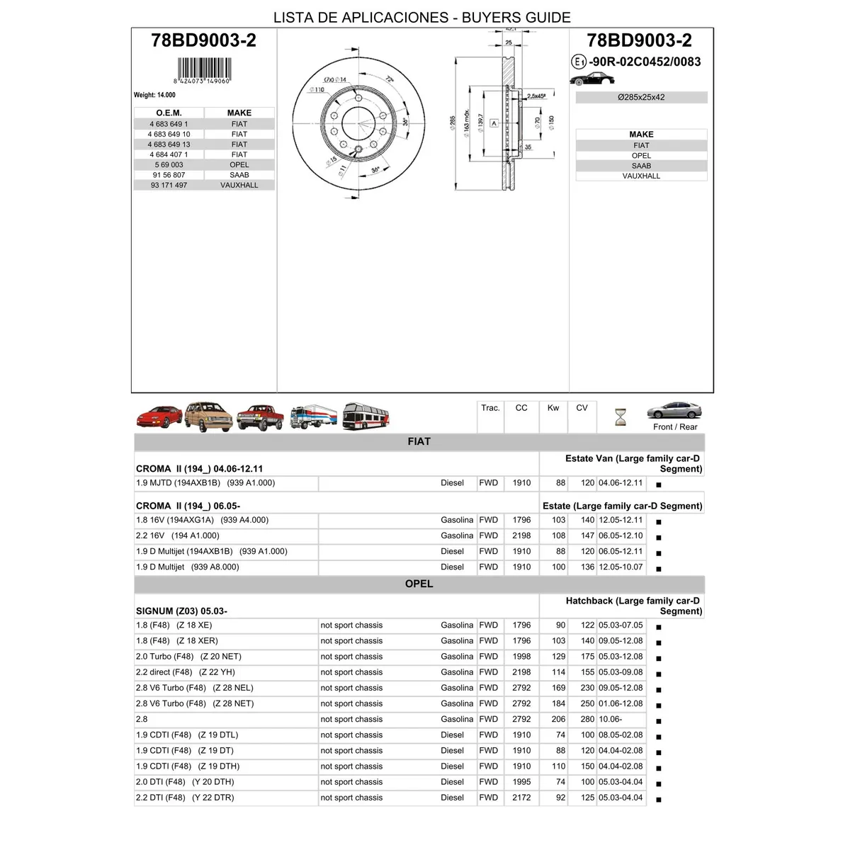 Диск тормозной передний OPEL VECTRA C ICER 78BD9003-2