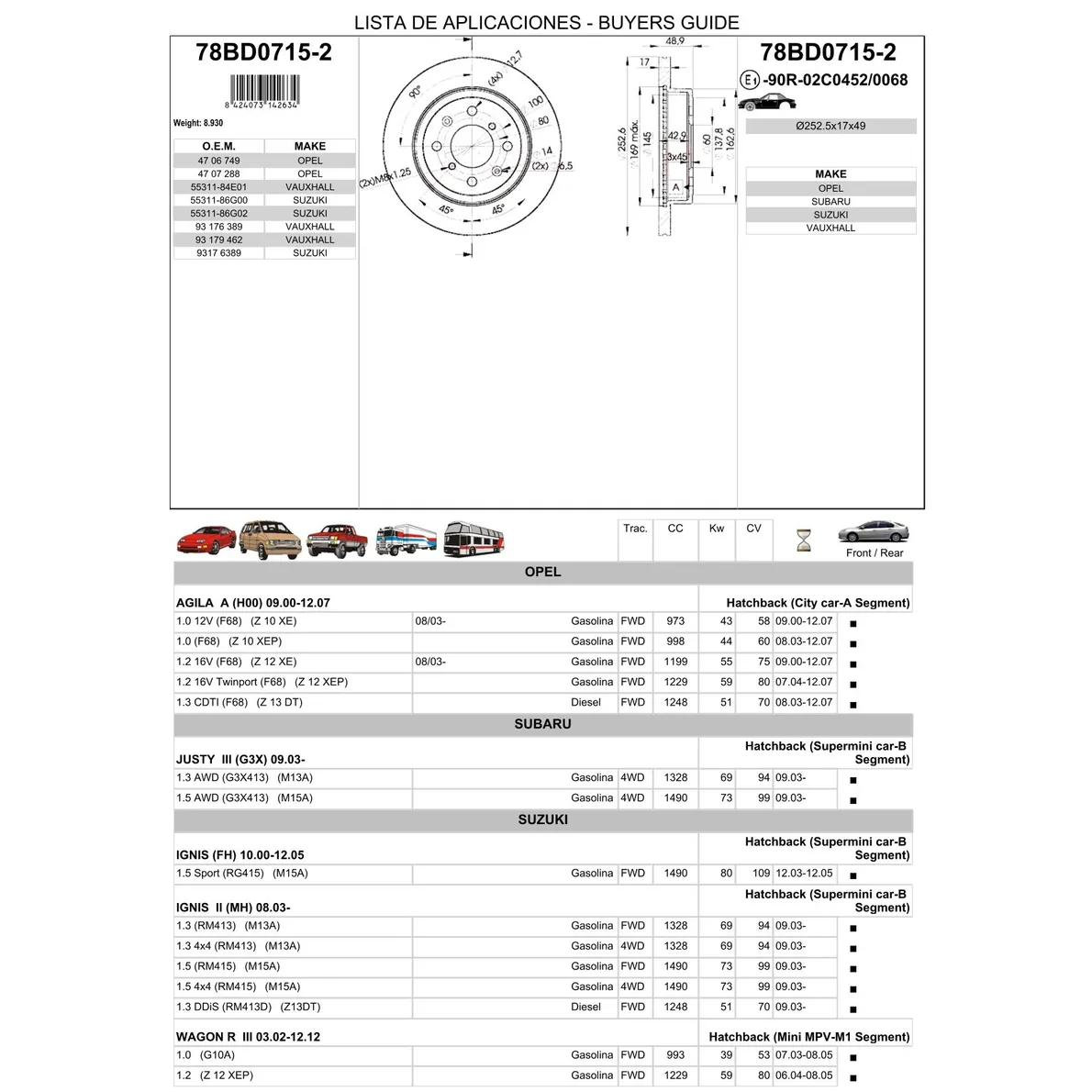 Диск тормозной передний SUZUKI IGNIS/WAGON R ICER 78BD0715-2