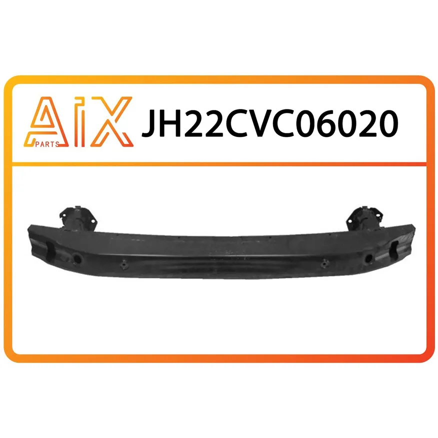 Усилитель бампера передний AIX JH22-CVC06-020