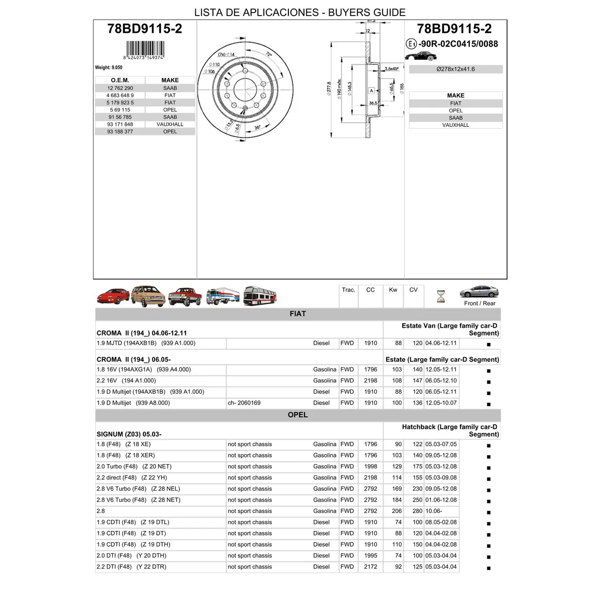Диск тормозной задний OPEL VECTRA C ICER 78BD9115-2