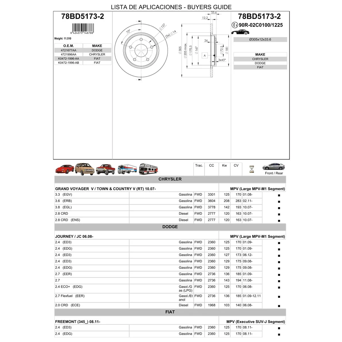 Диск тормозной задний CHRYSLER GRAND VOYAGER IV/DODGE JOURNEY /D=305MM ICER 78BD5173-2