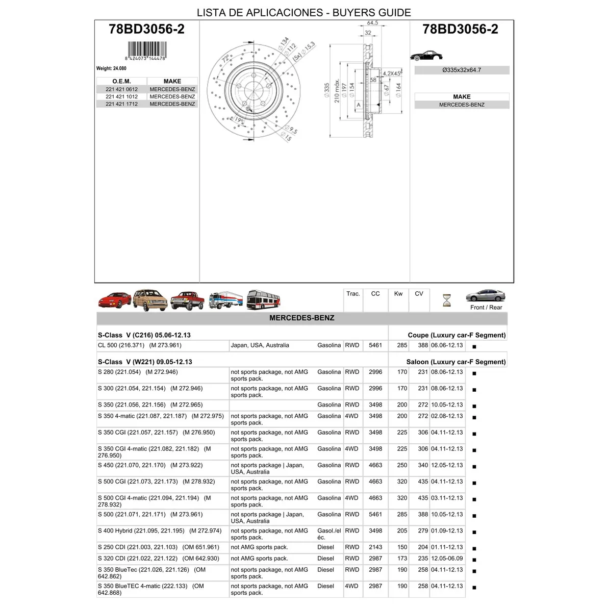 Диск тормозной передний MB W221 05-> EXCL.AMG /VENT.D=335MM ICER 78BD3056-2