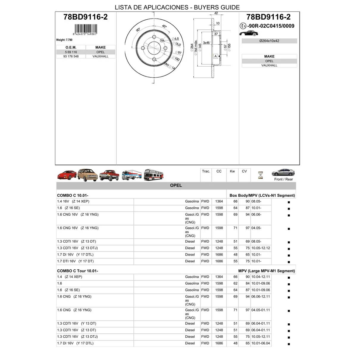 Диск тормозной задний OPEL ASTRA H/MERIVA A/COMBO ICER 78BD9116-2