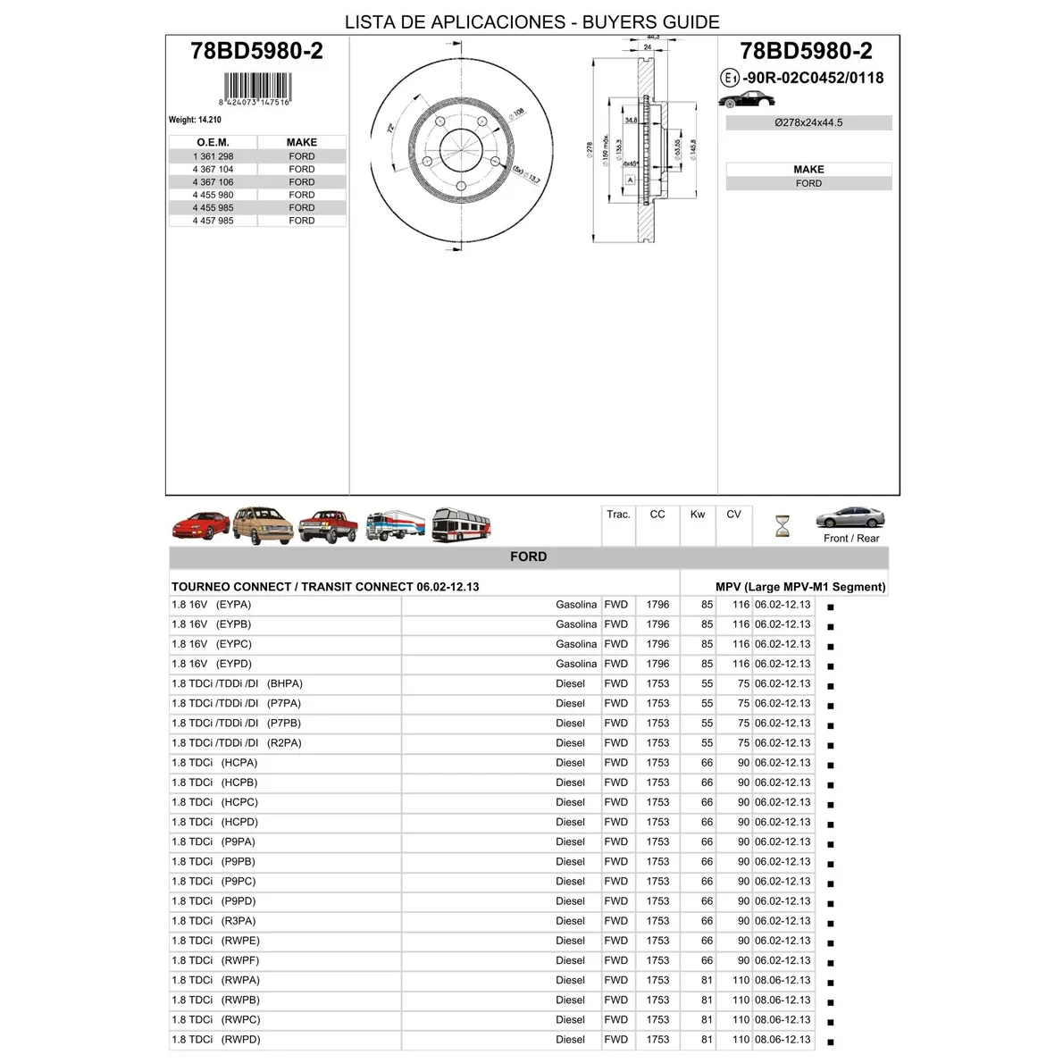 Диск тормозной передний FORD TURNEO CONNECT ICER 78BD5980-2