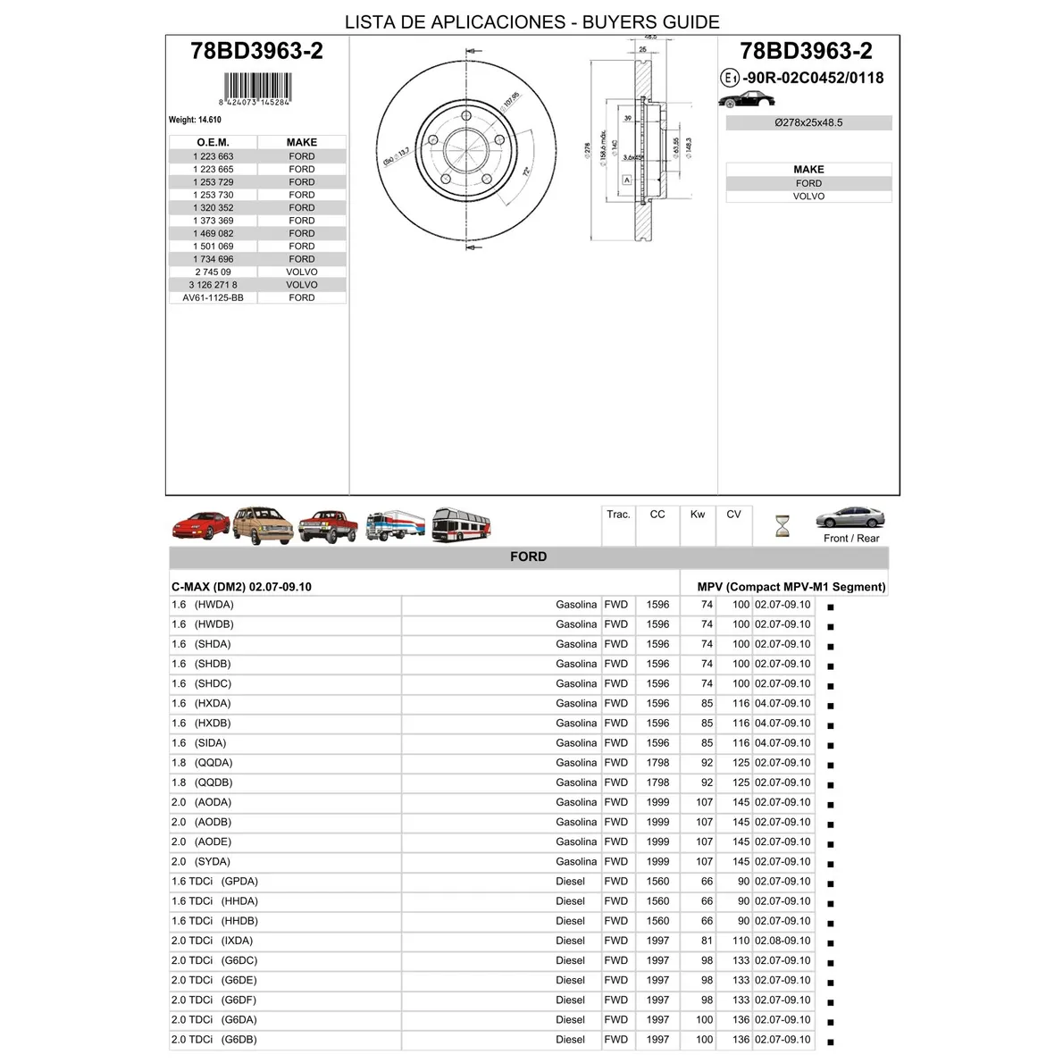Диск тормозной передний FORD FOCUS 2/VOLVO ICER 78BD3963-2