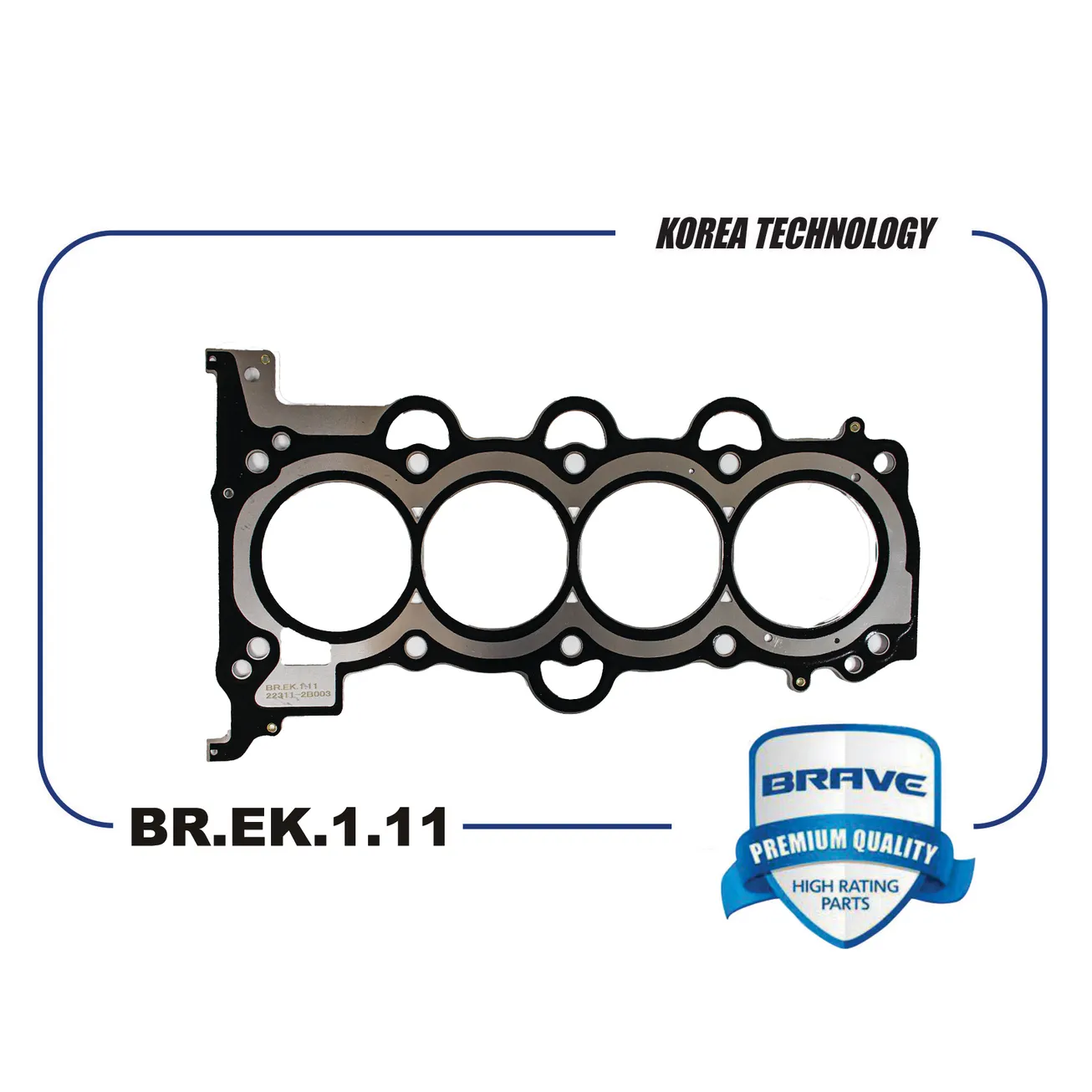 Прокладка ГБЦ HYUNDAI Solaris,i30,KIA Rio,KIA Ceed,Soul BRAVE BR.EK.1.11