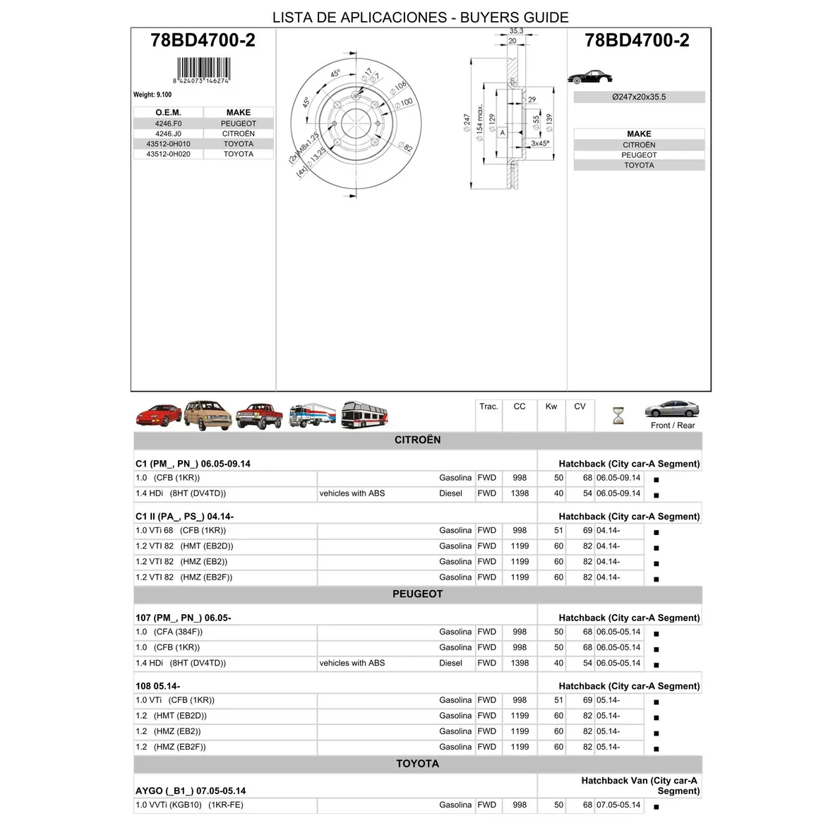 Диск тормозной передний PEUGEOT 107/CITROEN C1 ICER 78BD4700-2